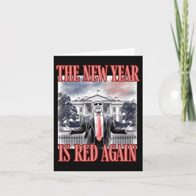 Cute Trump The New Year Is Red Again White House O Card (Front)