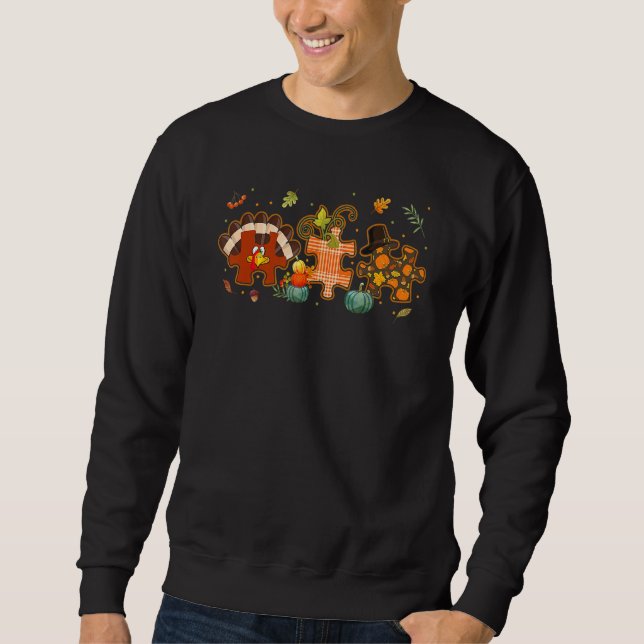 Cute Turkey Autism Awareness Puzzle Pumpkin Thanks Sweatshirt (Front)