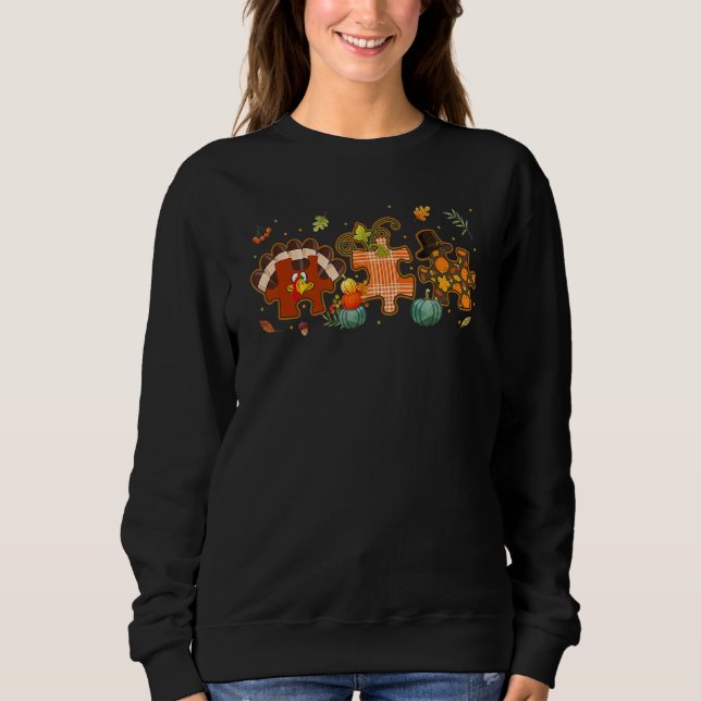 Cute Turkey Autism Awareness Puzzle Pumpkin Thanks Sweatshirt (Front)
