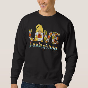 Cute Turkey Day  Gnome Love Thanksgiving for Boys  Sweatshirt