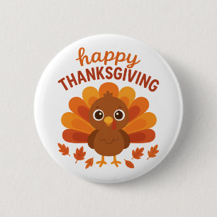 Cute Turkey Happy Thanksgiving Button