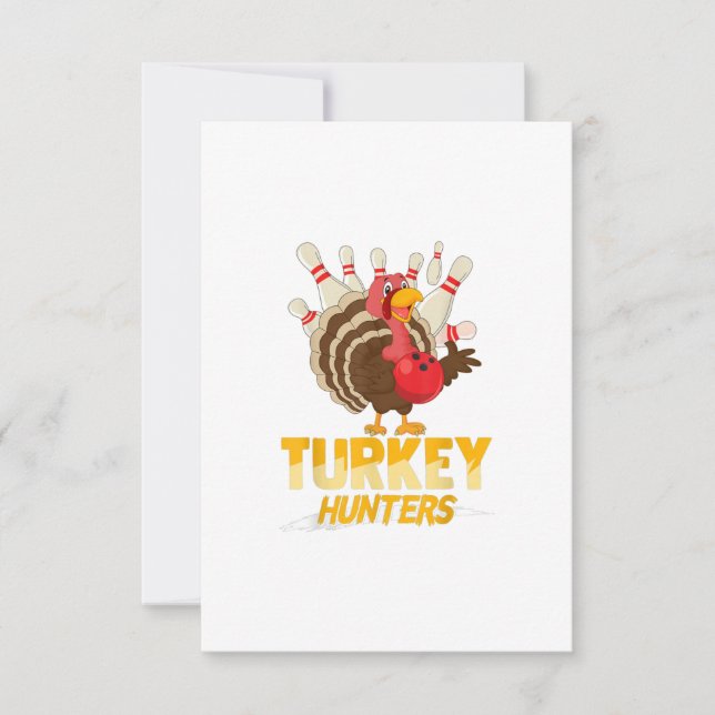 Cute Turkey Hunter Funny Bowling  Thanksgiving Invitation (Front)