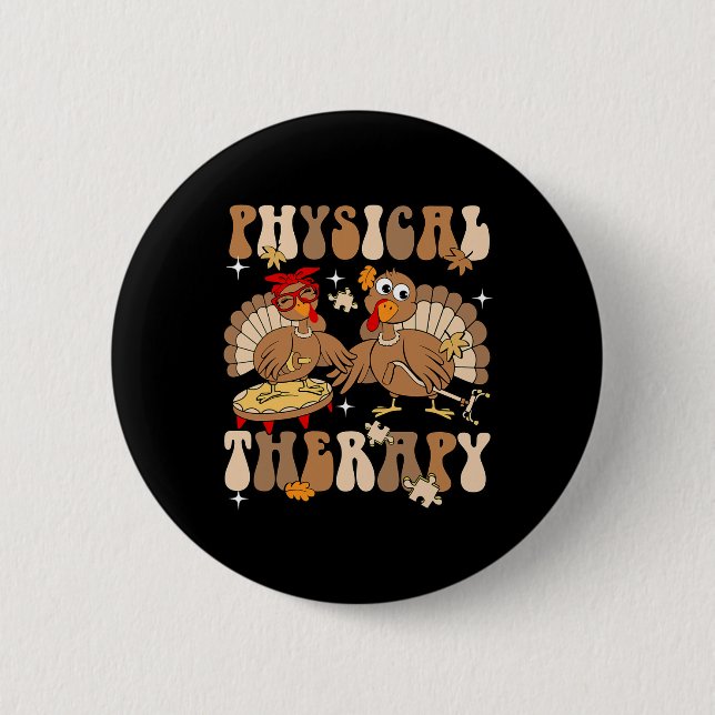 Cute Turkey Physical Therapy Pt Pta Fall Autumn Th Button (Front)