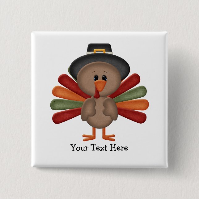 Cute Turkey Thanksgiving (customizable) Pinback Button (Front)