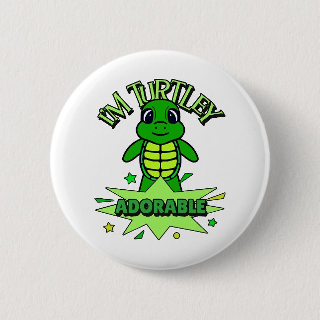 Cute Turtle Funny Quote Turtley Adorable Button (Front)