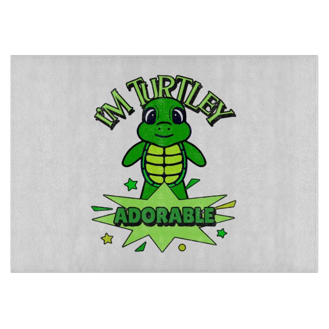 Cute Turtle Funny Quote Turtley Adorable Cutting Board (Front)