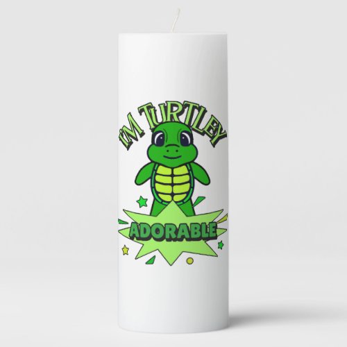 Cute Turtle Funny Quote Turtley Adorable Pillar Candle