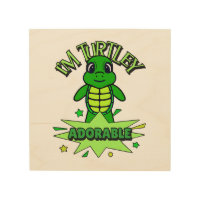 Cute Turtle Funny Quote Turtley Adorable