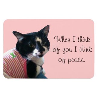 Cute Tuxedo Cat Think of Peace Magnets