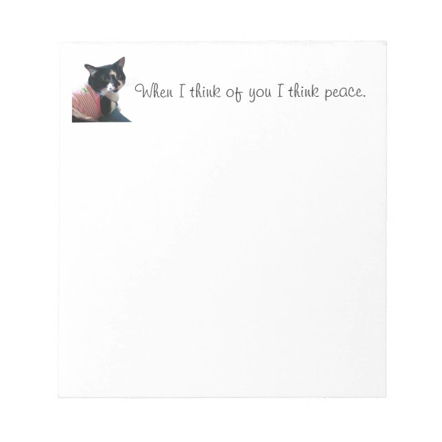 Cute Tuxedo Cat Think of Peace Notepads (Front)