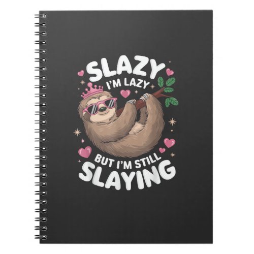 Cute Tween Girl Funny Animal Sloth Slay Meme Trend Notebook