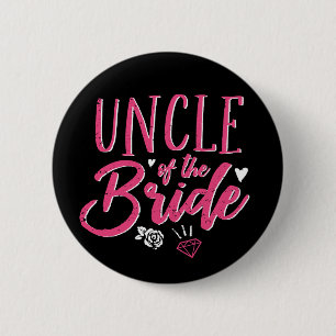 Cute Uncle of The Bride Pink Calligraphy Script Button