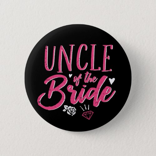 Cute Uncle of The Bride Pink Calligraphy Script Button