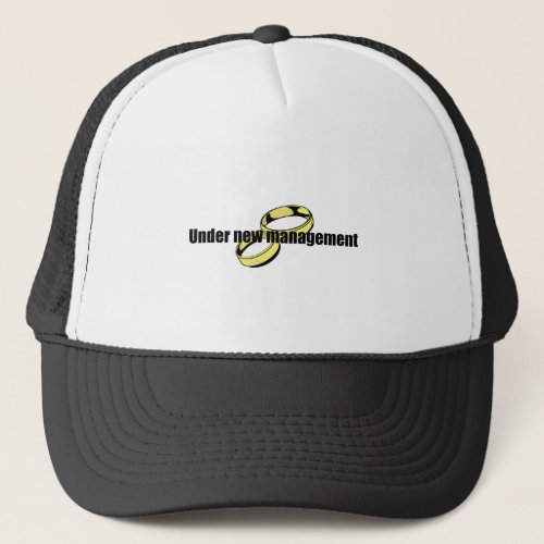 Cute Under New Management Wedding design Trucker Hat