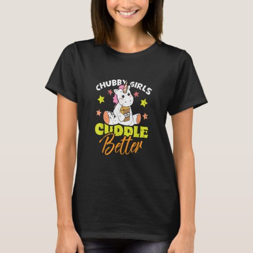 Cute Unicorn Candy Food   Chubby Girls Cuddle Bett T_Shirt