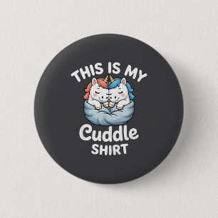 Cute Unicorn Couple Snuggle This Is My Cuddle  Button