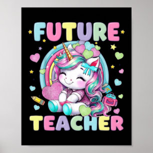 Cute Unicorn Future Teacher Clroom Design Poster