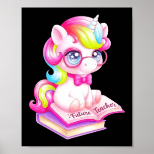Cute Unicorn Future Teacher Clroom Poster