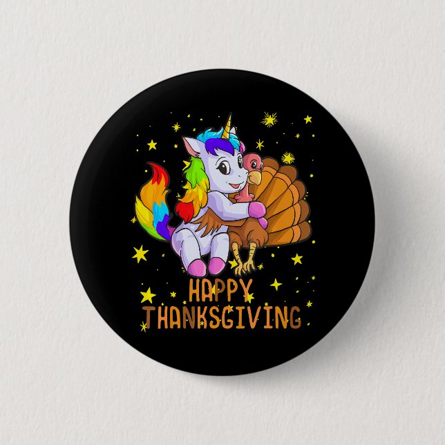 Cute Unicorn Hugs Turkey Happy Thanksgiving Girls Button (Front)