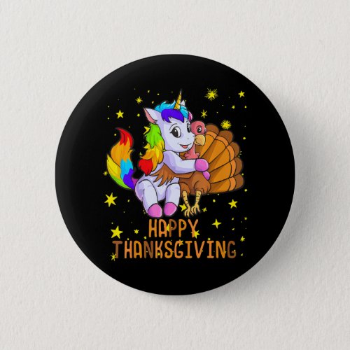 Cute Unicorn Hugs Turkey Happy Thanksgiving Girls Button