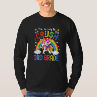 Cute Unicorn I'm Ready To Crush 3rd Grade Back To T-Shirt