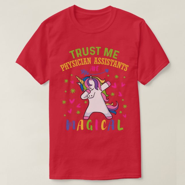 Cute Unicorn Physician Assistant Gift 2 T-Shirt (Design Front)
