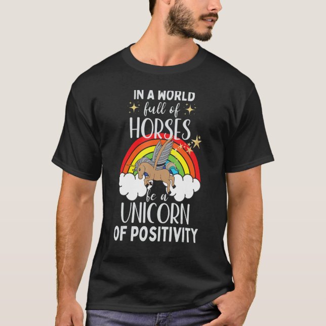 Cute Unicorn Rainbow Positivity Inspirational T-Shirt (Front)
