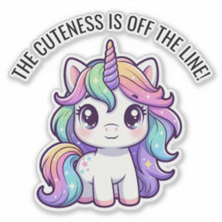 Cute Unicorn Sticker – The Cuteness Is Off The Lin