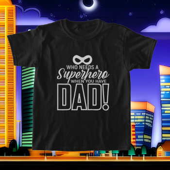 Cute Unisex Super Hero Dad  T-shirt by DoodlesHolidayGifts at Zazzle
