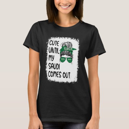 Cute Until My Saudi Comes Out T_Shirt