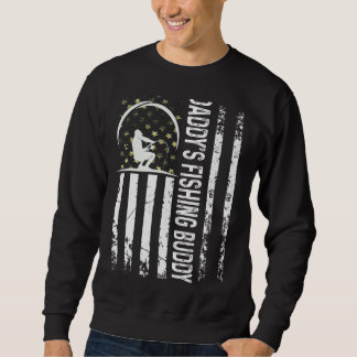Cute Usa Patriotic Daddy's Fishing Buddy Young Fis Sweatshirt