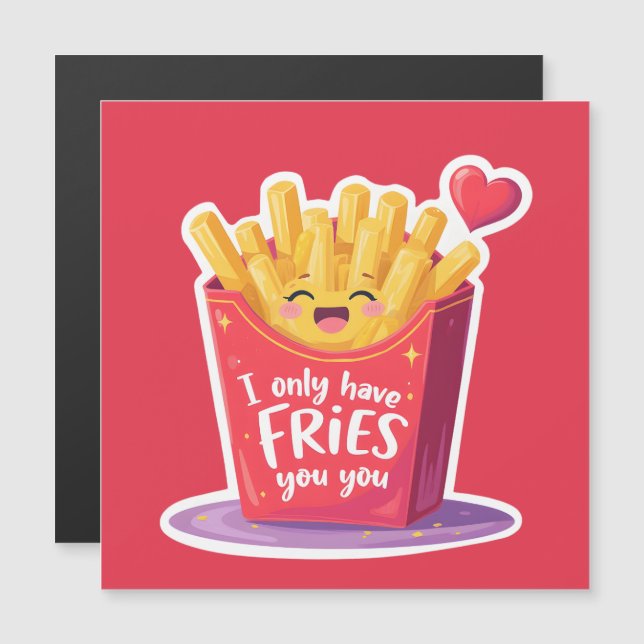 Cute Valentine French Fries Pun (Front/Back)