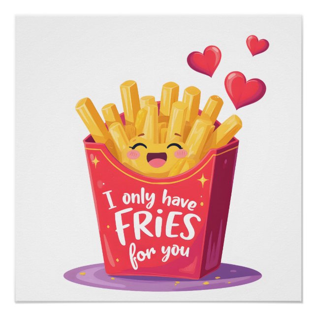 Cute Valentine French Fries Pun Poster (Front)