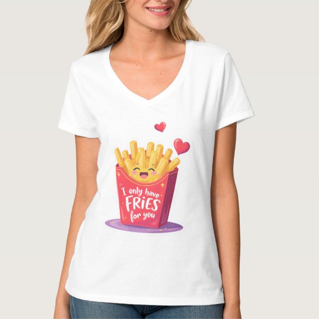 Cute Valentine French Fries Pun T-Shirt (Front)