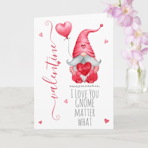 Cute Valentine I Love You Gnome Matter What  Card