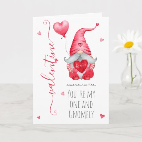 Cute Valentine Youre my One and Gnomely Card