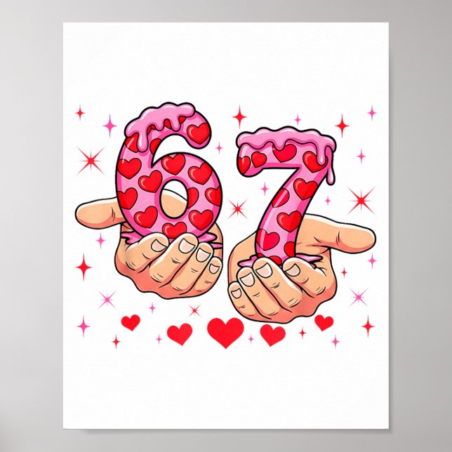 Cute Valentines Day 67 Hearts Funny Six Seven Meme Poster (Front)