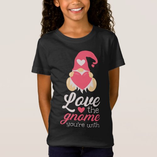 Cute Valentines Day Gnomes Love The Gnome Youre W T_Shirt