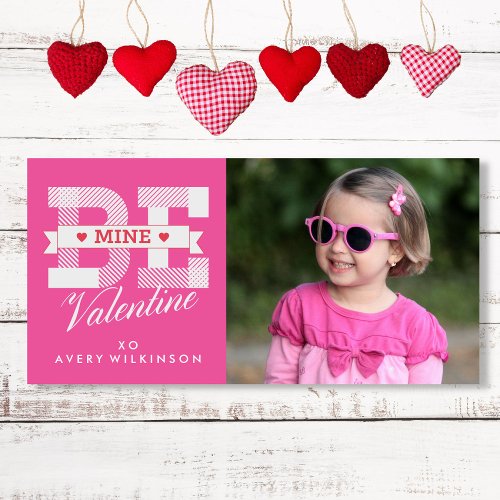Cute Valentines Day Photo Card Be Mine Typography