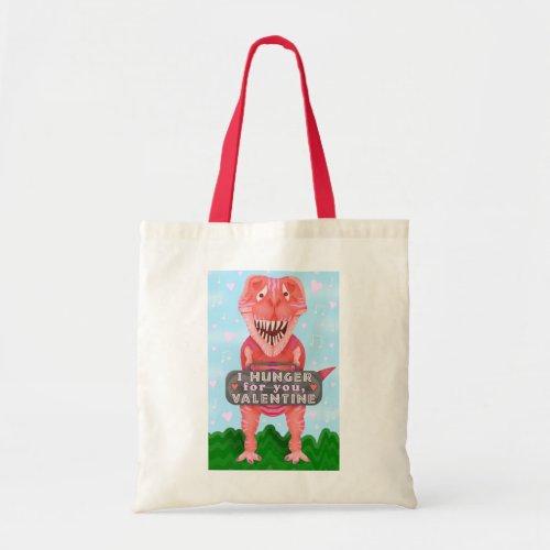 Cute Valentines Day T Rex Dinosaur Hunger for You Tote Bag