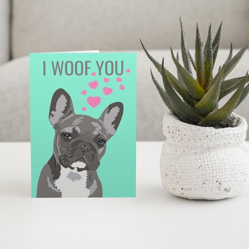Cute Valentines From the Dog  French Bulldog Card