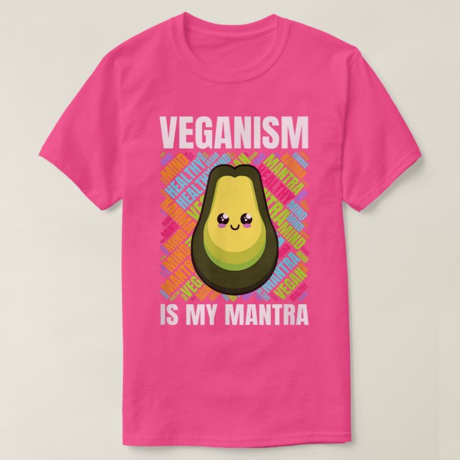 Cute Veganism Is My Mantra Avocado  T-Shirt (Design Front)
