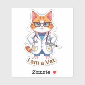 Cute Vet Cat "I Am a Vet" Design Sticker