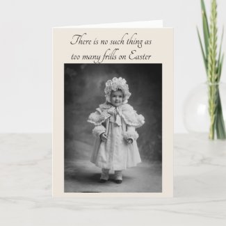 Cute Vintage Baby Girl, Too Many Frills, Easter Holiday Card