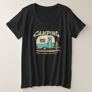 Cute Vintage Camper and Camping Quote Plus Size T-Shirt