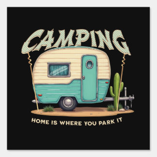 Cute Vintage Camper and Camping Quote Sign