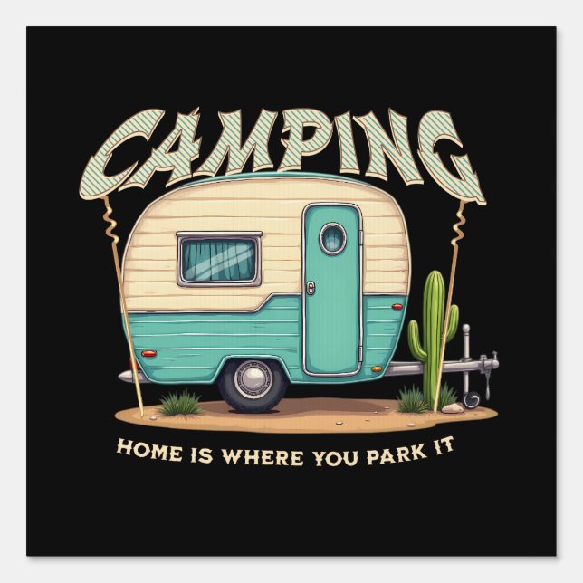 Cute Vintage Camper and Camping Quote Sign (Front)