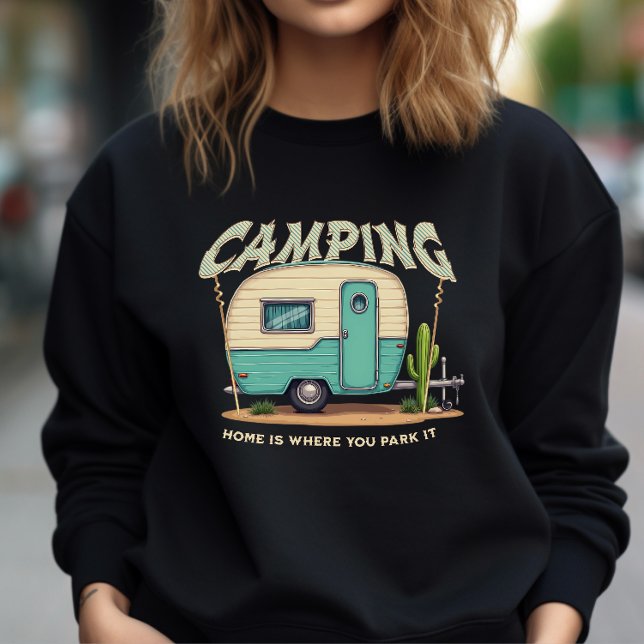 Cute Vintage Camper and Camping Quote Sweatshirt (Creator Uploaded)
