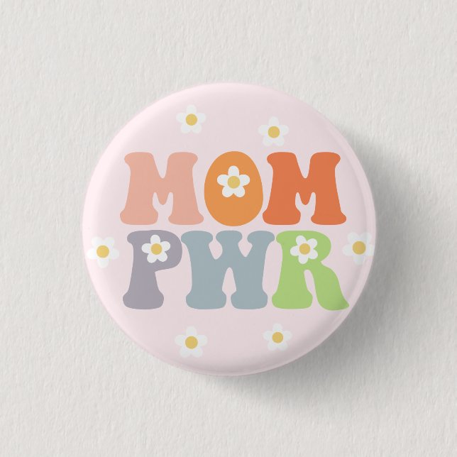Cute Vintage Mom Powe PWR Badge Button (Front)