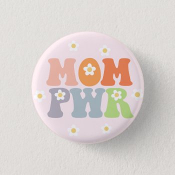 Cute Vintage Mom Powe Pwr Badge Button by splendidsummer at Zazzle